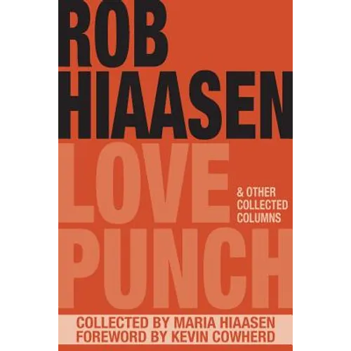 Love Punch & Other Collected Columns - Paperback