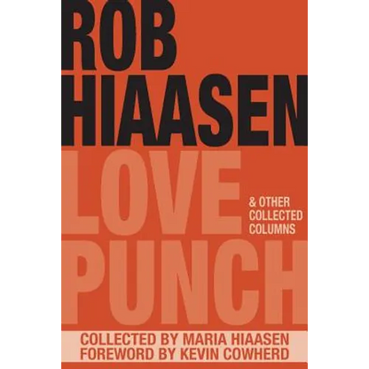 Love Punch & Other Collected Columns - Paperback
