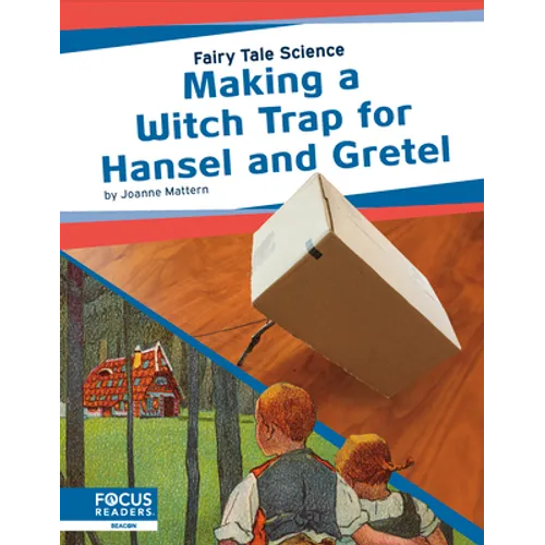 Making a Witch Trap for Hansel and Gretel - Library Binding