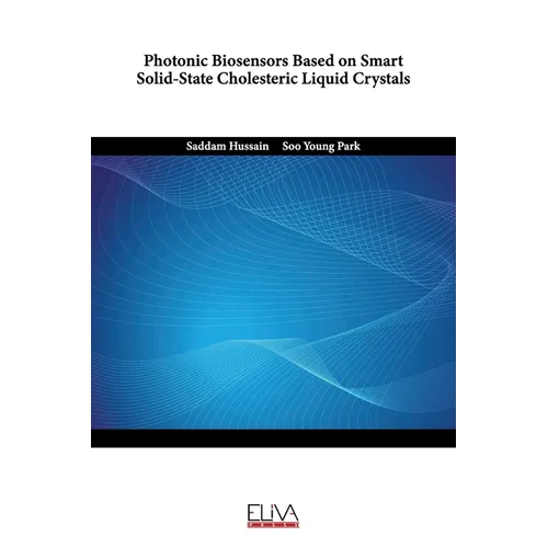 Photonic Biosensors Based on Smart Solid-State Cholesteric Liquid Crystals - Paperback