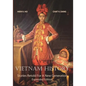 Vietnam History: Stories Retold For A New Generation - Expanded Edition - Paperback