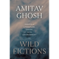 Wild Fictions: Essays on Literature, Empire, and the Environment - Hardcover