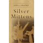 Silver Mittens - Hardcover
