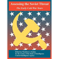 Assessing the Soviet Threat: The Early Cold War Years - Paperback