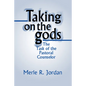 Taking on the Gods - Paperback