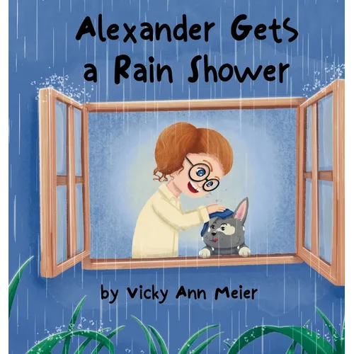 Alexander Gets a Rain Shower - Hardcover