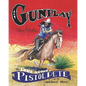 Gunplay: The True Story of Pistol Pete on the Hootowl Trail - Paperback