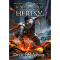 A Necessary Heresy - Hardcover