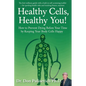 Healthy Cells, Healthy You! - Paperback
