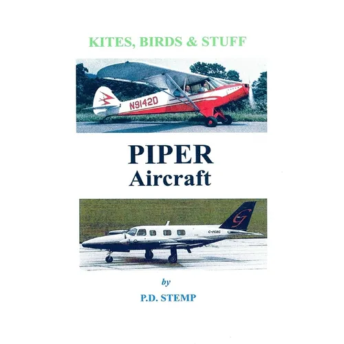 Kites, Birds & Stuff - PIPER Aircraft - Paperback