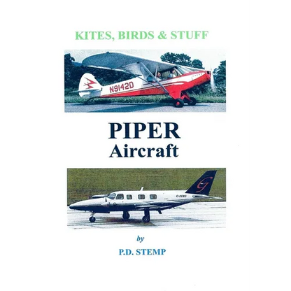 Kites, Birds & Stuff - PIPER Aircraft - Paperback