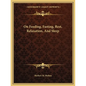 On Feeding, Fasting, Rest, Relaxation, and Sleep - Paperback