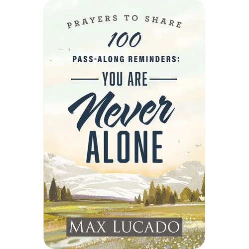 100 Pass-Along Reminders: You Are Never Alone - Paperback