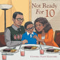 Not Ready for 10 - Paperback