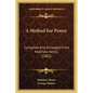 A Method For Prayer: Compiled And Arranged From Matthew Henry (1882) - Paperback