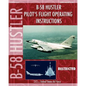 B-58 Hustler Pilot's Flight Operating Instructions - Paperback