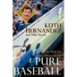 Pure Baseball: Pitch by Pitch for the Advanced Fan - Paperback