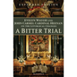 A Bitter Trial: Evelyn Waugh and John Carmel Cardinal Heenan on the Liturgical Changes - Paperback