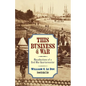 This Business of War: Recollections of a Civil War Quartermaster - Paperback
