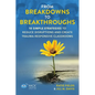 From Breakdowns to Breakthroughs: 10 Simple Strategies to Reduce Disruptions and Create Trauma-Responsive Classrooms - Paperback