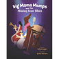 Big Mama Mumps and the Missing Bone Blues - Paperback