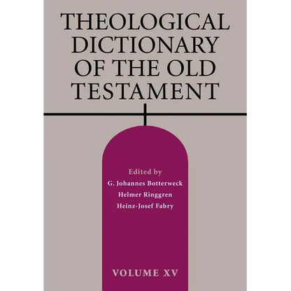 Theological Dictionary of the Old Testament, Volume XV - Paperback