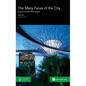 The Many Faces of the City: Exploring the Metropolis - Hardcover
