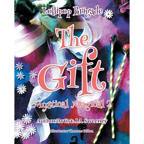 The Gift: Mystical Magical 2 - Paperback