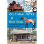 Cultural Sites of North Florida: A Backroads Guide to Small Museums and Other Local Treasures - Paperback