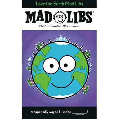 Love the Earth Mad Libs: World's Greatest Word Game - Paperback