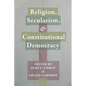 Religion, Secularism, and Constitutional Democracy - Paperback