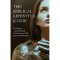 The Biblical Lifestyle Guide: The Academy - a practical guide to living out your faith as the world falls apart! - Paperback
