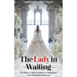 The Lady in Waiting - Hardcover