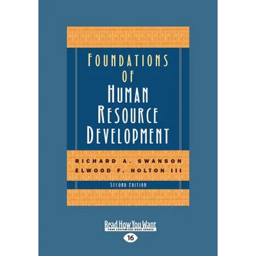 Foundations of Human Resource Development: Second Edition (Large Print 16pt [volume 2 of 2]) - Paperback