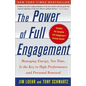 The Power of Full Engagement: Managing Energy, Not Time, Is the Key to High Performance and Personal Renewal - Paperback