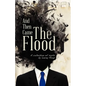 And Then Came the Flood: A Collection of Sorts - Paperback