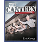 The Canteen: Sacrifice and Community During World War II - Paperback