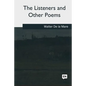 The Listeners and Other Poems - Paperback