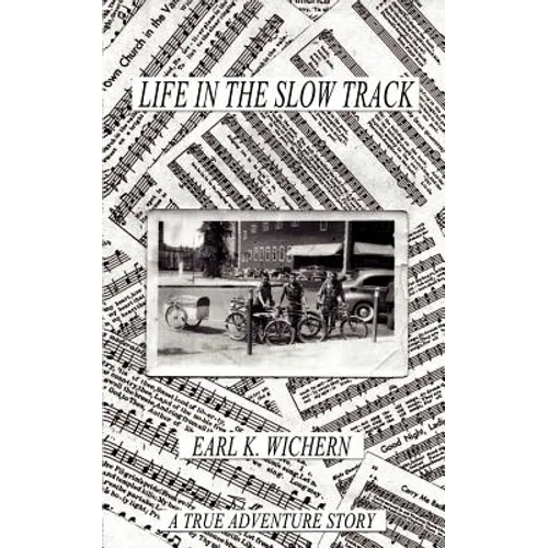 Life in the Slow Track: A True Adventure Story - Paperback