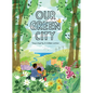 Our Green City - Hardcover