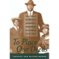 To Place Our Deeds: The African American Community in Richmond, California,1910-1963 - Paperback