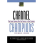 Channel Champions: How Leading Companies Build New Strategies to Serve Customers - Hardcover