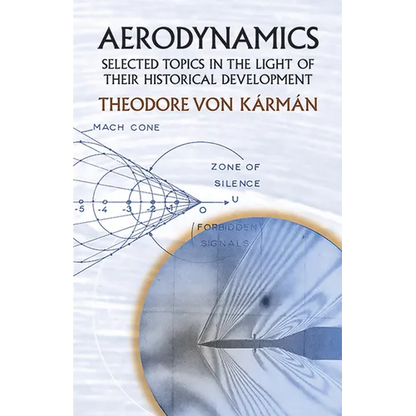 Aerodynamics: Selected Topics in the Light of Their Historical Development - Paperback
