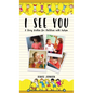 I See You: A Story Written for Children with Autism - Hardcover