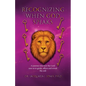 Recognizing When God Speaks: A Journey into How the Lord Uses Us to Guide, Affirm and Reveal His Will - Paperback