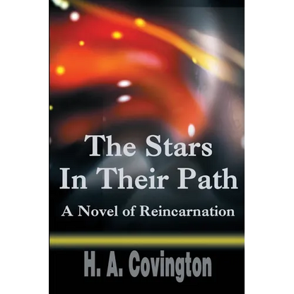 The Stars In Their Path: A Novel of Reincarnation - Paperback