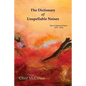 The Dictionary of Unspellable Noises: New & Selected Poems 1975 - 2018 - Paperback
