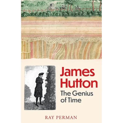 James Hutton: The Genius of Time - Hardcover
