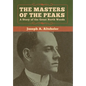 The Masters of the Peaks: A Story of the Great North Woods - Hardcover
