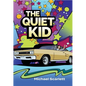 The Quiet Kid - Paperback